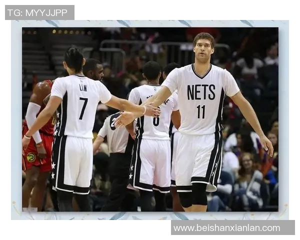 布鲁克洛佩斯的篮球之路与职业生涯的辉煌成就解析